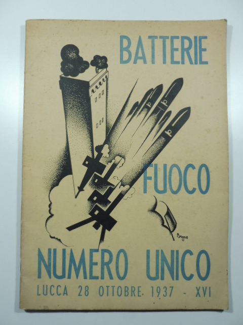 Scuola allievi ufficiali di complemento d'artiglieria Lucca. Numero unico. Corso straordinario, estate 1937